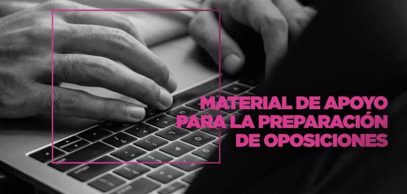 Material de apoyo para la preparación de oposiciones