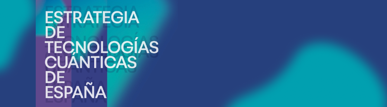 estrategia-nacional-tecnologias-cuanticas-espana
