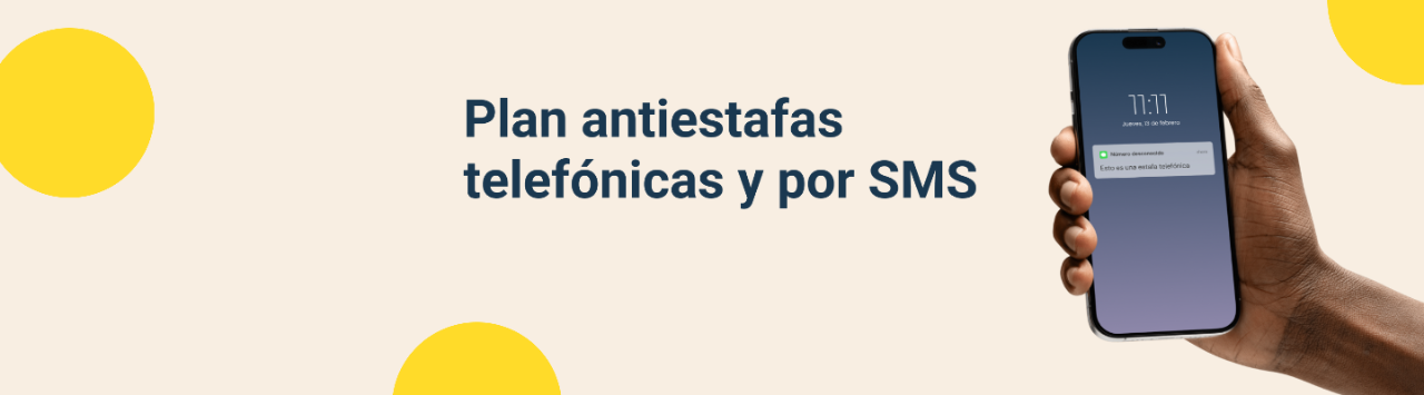 Plan antiestafas telefónicas y por SMS