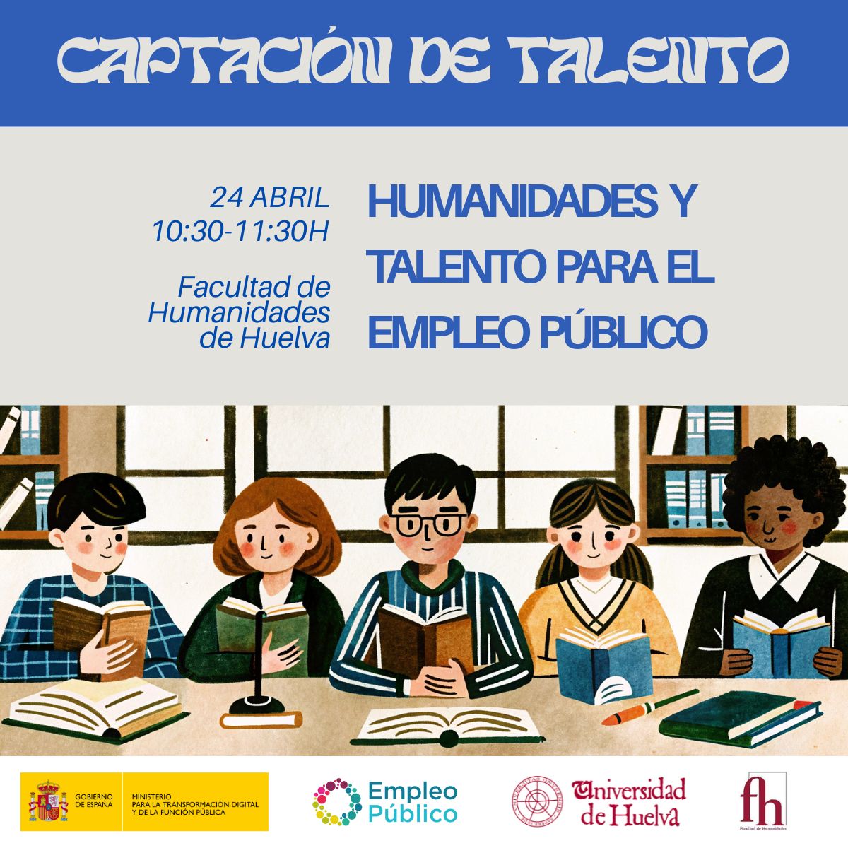 Humanidades y Talento para el Empleo Público 24 de abril, Facultad de Humanidades de Huelva