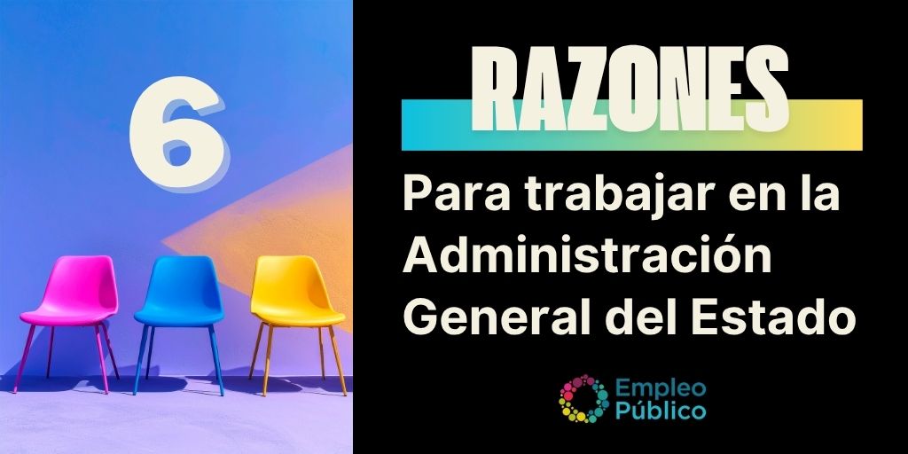 6 razones para trabajar en la Administración