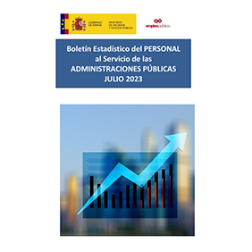 Boletín Estadístico del PERSONAL al Servicio de las ADMINISTRACIONES PÚBLICAS. JULIO 2023