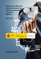 Informe de la Oficina de Atención al Usuario de Telecomunicaciones y Servicios Digitales. Datos 2023